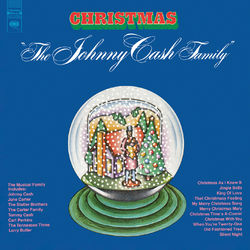 The Johnny Cash Family Christmas - The Johnny Cash Family