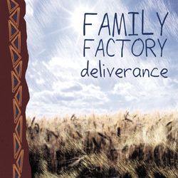 Deliverance - Family Factory