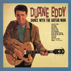 Dance With the Guitar Man - Duane Eddy