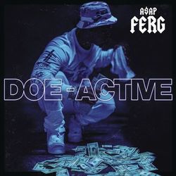 Doe-Active - A$AP Ferg