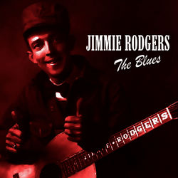 The Blues Vol 2 - Jimmie Rodgers