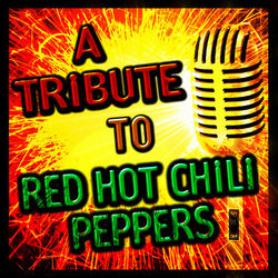A Tribute To Red Hot Chili Peppers - Red Hot Chili Peppers
