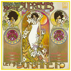 Let The Sunshine In - The Supremes