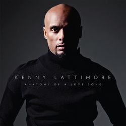 Anatomy Of A Love Song - Kenny Lattimore