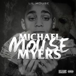 Michael Mouse Myers (Deluxe Edition) - Lil Mouse