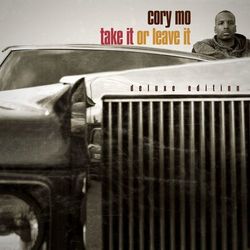 Take It Or Leave It (Deluxe Edition) - Cory Mo