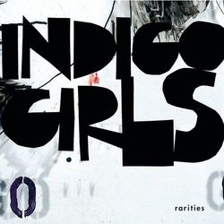 Rarities - Indigo Girls