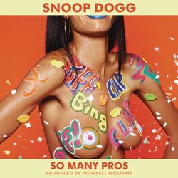 So Many Pros - Snoop Dogg