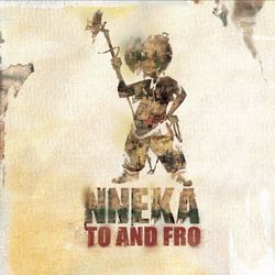 Nneka... To and Fro - Nneka