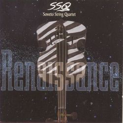 Renaissance - Soweto String Quartet