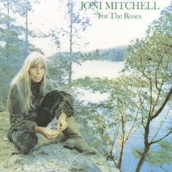 For The Roses - Joni Mitchell