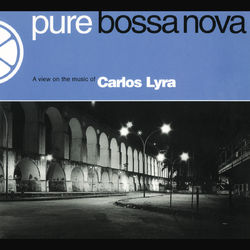 Pure Bossa Nova - Carlos Lyra
