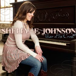 Power Of The Cross EP - Shelly E. Johnson