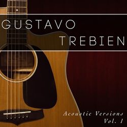 Acoustic Versions, Vol. 1 - Gustavo Trebien