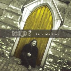 Songs 2 - Rich Mullins