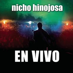 En Vivo - Nicho Hinojosa