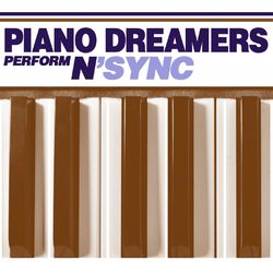 Piano Dreamers Peform N'SYNC - N'Sync