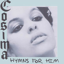 Hymns For Him - Cosima