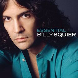 The Essential Billy Squier - Billy Squier