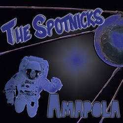 Amapola - The Spotnicks