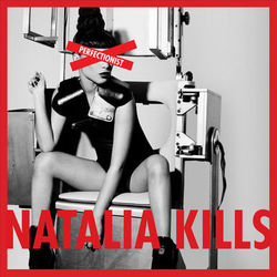 Perfectionist - Natalia Kills