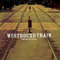 Transitions - Westbound Train
