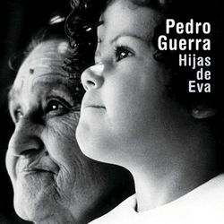 Hijas De Eva - Pedro Guerra