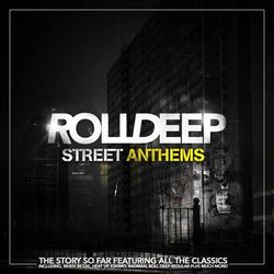 Street Anthems - Roll Deep