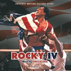 Rocky IV (Original Motion Picture Score) - Vince DiCola