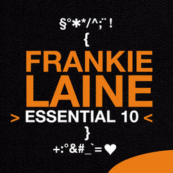 Frankie Laine: Essential 10 - Frankie Laine