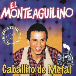 Caballito De Metal - El Monteaguilino