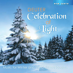 Celebration of Light: Music for Winter and the Christmas Season - Deuter
