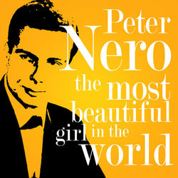 The Most Beautiful Girl in the World - Peter Nero