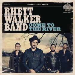 Come To The River - Rhett Walker Band
