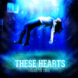Yours to Take (These Hearts)