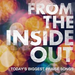 From The Inside Out - Chris Tomlin