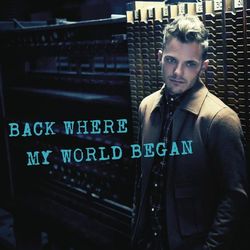 Back Where My World Began - Glenn Claes