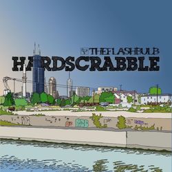 Hardscrabble - The Flashbulb