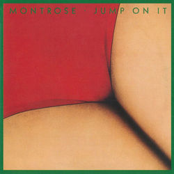 Jump On It - Montrose