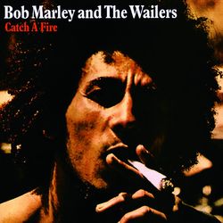 Catch A Fire - Bob Marley e The Wailers