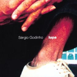 Lupa - Sergio Godinho