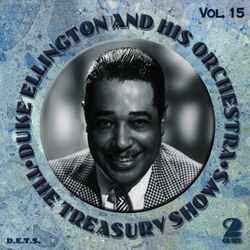 The Treasury Shows, vol. 15 - Duke Ellington