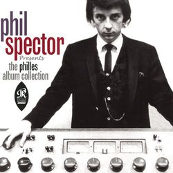Phil Spector Presents The Phillies Album Collection - The Ronettes