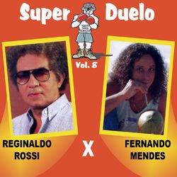 Super Duelo, Vol. 8 - Reginaldo Rossi