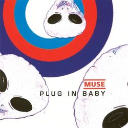 Plug In Baby - Muse
