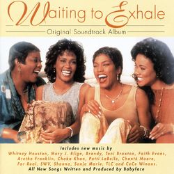 Waiting To Exhale - Mary J. Blige