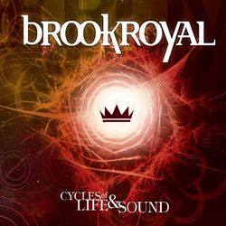 Cycles of Life and Sound - Brookroyal