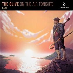 The Olive (In The Air Tonight) - Padé