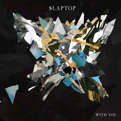 With You - Slaptop