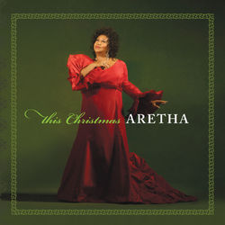 This Christmas Aretha - Aretha Franklin